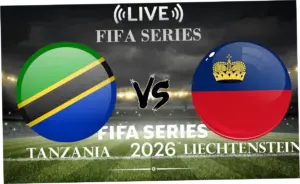 Tanzania vs Liechtenstein di FIFA Series 2026: Pertarungan Sengit yang Dinantikan