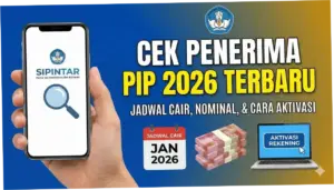 Cek Pencairan PIP 2026: Cara, Jadwal, dan Besaran Dana