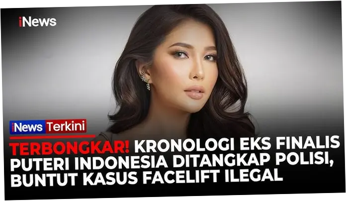 Eks Finalis Puteri Indonesia Ditangkap karena Facelift Ilegal