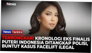 Kronologi Eks Finalis Puteri Indonesia Ditangkap Gegara Facelift Ilegal