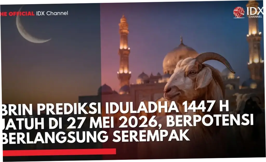 BRIN Prediksi Idul Adha 2026 Jatuh 27 Mei, Berpotensi Serentak