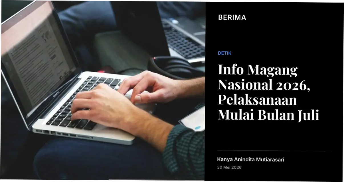 Info Magang Nasional 2026: Pelaksanaan Mulai Bulan Juli