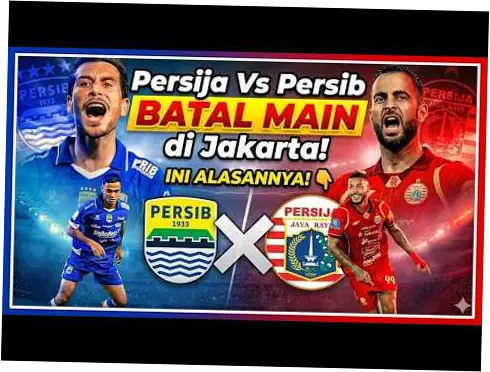 Persija Vs Persib Batal Main di Jakarta, Ini Alasannya