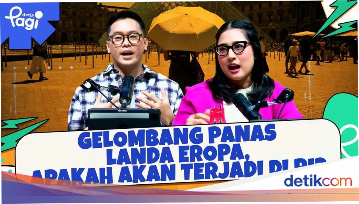 Gelombang Panas Landa Eropa, Apakah akan Terjadi di RI?