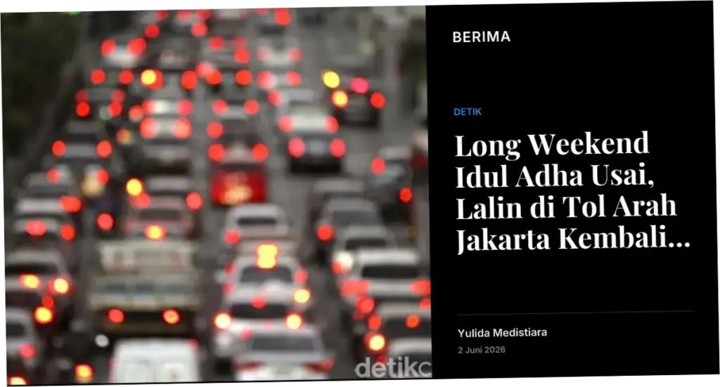 Long Weekend Idul Adha Usai, Lalin di Tol Arah Jakarta Kembali Macet