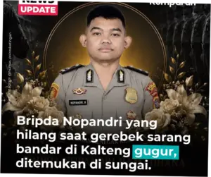 Bripda Nopandri yang Hilang Saat Operasi Narkoba di Kalteng Ditemukan Gugur